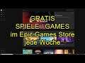 GRATIS SPIELE / GAMES im Epic Games Store jede Woche