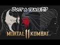 Mortal Kombat 11 - E3 Tease But No Reveal?!?
