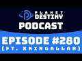PD Podcast #280 (ft. xKingAllan)