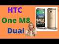 Precio y especificaciones del maravilloso teléfono HTC One M8 Dual