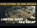 STAR CITIZEN - IAE 2950 Limited Ships and Details from FAQ