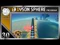 🌌 Strom Probleme 🌌Dyson Sphere Program #30 | let's play Deutsch German