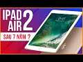 Test hiệu năng iPad Air 2 sau 7 năm ra mắt| Tư vấn iPad cũ đáng mua tầm trung | dReviews