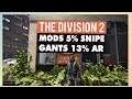 THE DIVISION 2 ►  SHOPPING MOD 5% SNIPER, GANTS 13% AR