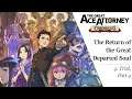 The Great Ace Attorney 2: Resolve #28 ~ The Return of the Great Departed Soul - Trial P. 4 (4/4)