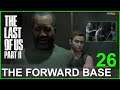 THE LAST OF US 2 - THE FORWARD BASE - PART 26