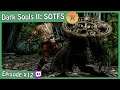 100%ish Run | Dark Souls II (Episode #12) - Twitch Highlight