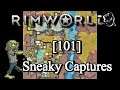 [101] Sneaky Captures | RimWorld 1.0 Modded