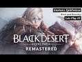 Black Desert Online REMASTERED-GERMAN GAMEPLAY-Lets Play #01 DEUTSCH #blackdesert#blackdesertonline