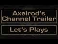 Channel Trailer - Let's Plays