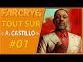 🎮 Far Cry 6  - Tout Sur : #01 " Antón Castillo " - PC/ PS5/ Séries X