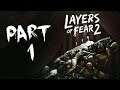 Layers Of Fear 2 - Let's Play - Part 1 - "The Unmooring" | DanQ8000