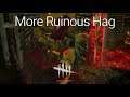 More Ruinous Hag | Dead By Daylight Survive With Friends (Hag)