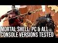 Mortal Shell: Every Platform Tested - A Dark Souls Competitor Emerges!