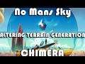 No Mans Sky I CHIMERA I Altering Terrain Generation