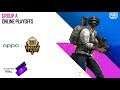 OPPO X PUBG MOBILE India Tour | Group A - Online Playoffs