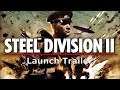 Steel Division 2 - Launch Trailer