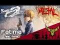 Steins;Gate 0 OP - Fatima (feat. Rena) 【Intense Symphonic Metal Cover】