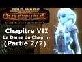 SWTOR KOTFE (Version améliorée) FR Valwar Chapitre 7 La Dame du Chagrin (Partie 2/2)