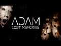 The Horrors Of Childhood | Adam - Lost Memories
