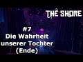 The Shore | #7 Die Wahrheit unserer Tochter (Ende)(Deutsch/German)(Gameplay/Let´s Play)