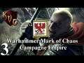 Warhammer Mark of Chaos - Campagne Empire  #3