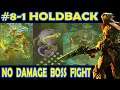8-1 HOLDBACK , NO Damage Boss Fight, 4 SCARAB , 1 BLIGHT CANNON(ex), 1 FLEA HULK, Darksiders genesis