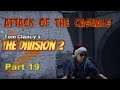 ATTACK OF THE CASUALS | The Division 2 SOLO | Part 19:  Wilson boss fight