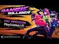 Dance Collider PSVR | First Impressions | Livestream (1080p60fps)