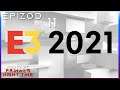 E3 2021 Edyszon Part 3 | Primals Night Time - Epizod 11