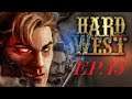 Hard West Ep.13 (Vermilion)