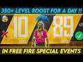 How To Boost Level 350× In A Day In Any Special Event 🤯🤯 Free Fire🔥 Tips & Tricks For Level Up Fast