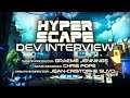 INTERVIEW WITH THE CREATORS OF HYPER SCAPE!