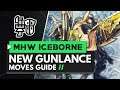 Monster Hunter World Iceborne | Gunlance New Moves Guide
