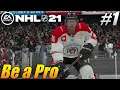 NHL 21 Be a Pro #1 "THIS IS AMAZING!"