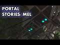 Portal Stories: Mel #10 - A Trilha Passa Pelo Teto!!
