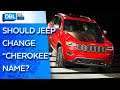 Should Jeep Change the Name of Its "Cherokee" Model?