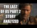 The Last of Us Part 2 - 5 Things That We Loved About Its Story (And 2 That We Didn't)