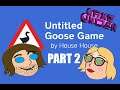 Untitled Goose Game -GAME UNDER- Part 2: Shopping