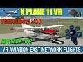 X Plane 11 Native VR FSEconomy #50 VR Aviation East Network Flights Oculus Rift