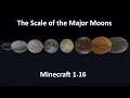 |1.16| The Scale of the Major Moons in Minecraft (The Scale of Planets in Minecraft Pt. 4)
