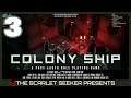 Colony Ship: A Post-Earth Role Playing Game Gameplay Walkthrough Part 3 | THE MANY DEATHS OF GRONK