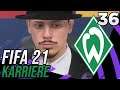 FIFA 21 Karriere - Werder Bremen - #36 - Angst in ein Formtief zu fallen! ✶ Let's Play