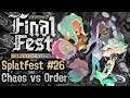 Final Fest - Chaos vs Order | Splatocalyptic Order [Splatoon 2]