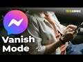How to Use Messenger Vanish Mode and Disappear your Sent Messages