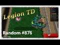 Legion TD Random #876 | Tree Of Masters