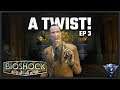 THAT WAS UNEXPECTED || Bioshock Playthrough - Episode 3