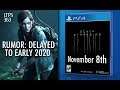 The Last of Us Part II Delayed to 2020 Internally. Death Stranding Coming Nov. 8th - [LTPS #363]