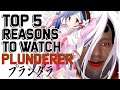 Top 5 Reasons To Watch Plunderer Anime
