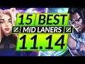 15 BEST MID LANE Champions to MAIN and RANK UP in 11.14 - Tips for Season 11 - LoL Guide